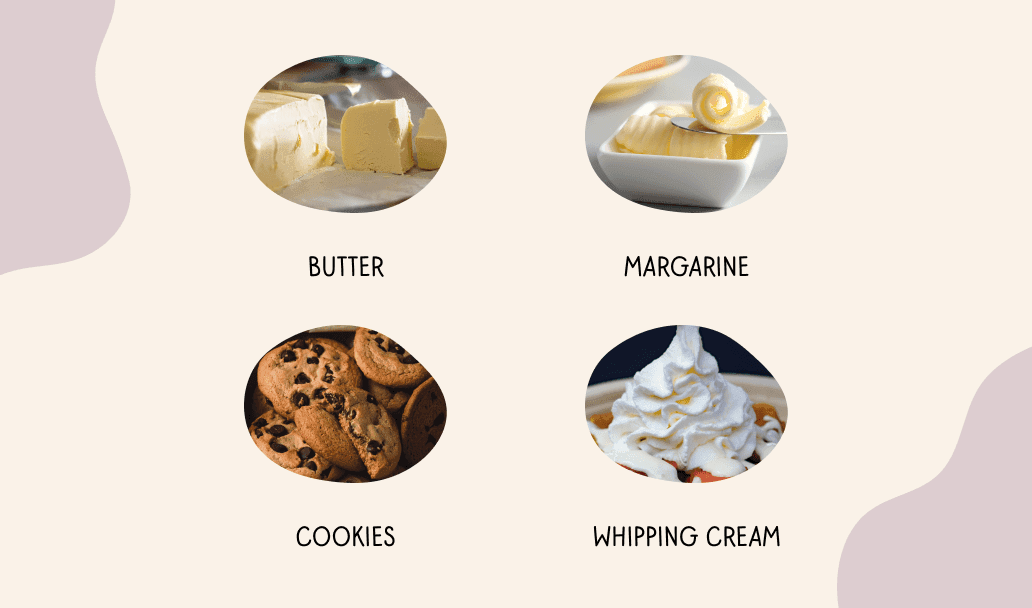 butter, margarine, coockies, whipping cream